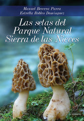 SETAS DEL PARQUE NATURAL SIERRA DE LAS NIEVESLAS - 9788496607514